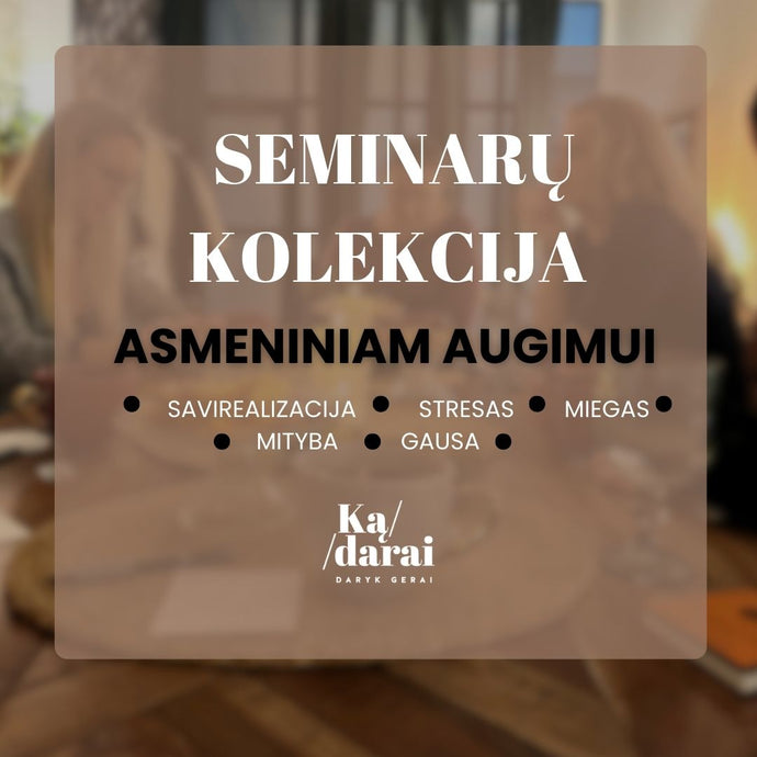 Seminarai asmeniniam augimui'25